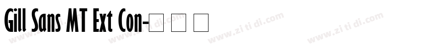 Gill Sans MT Ext Con字体转换